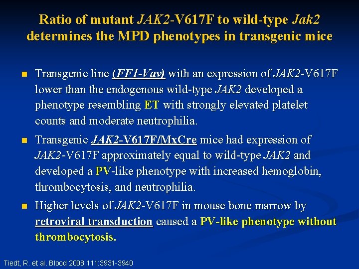Ratio of mutant JAK 2 -V 617 F to wild-type Jak 2 determines the