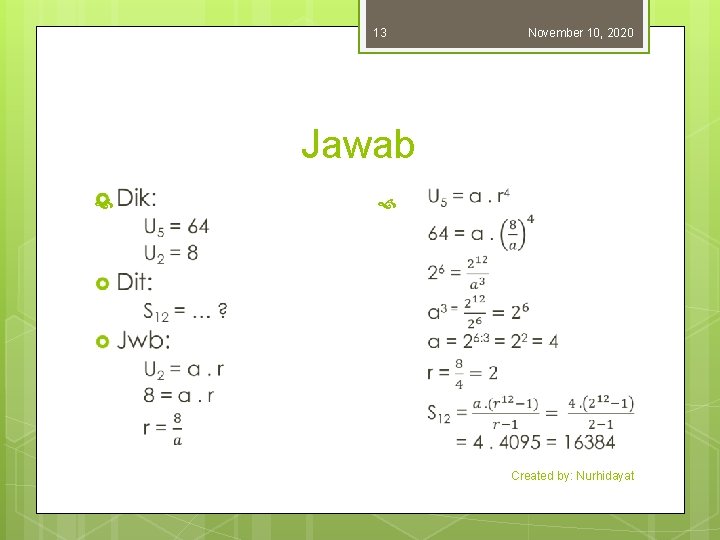 13 November 10, 2020 Jawab Created by: Nurhidayat 