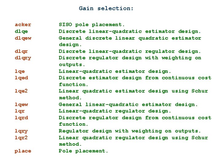 Gain selection: acker dlqew dlqry lqed lqe 2 lqew lqrd lqry lqr 2 place