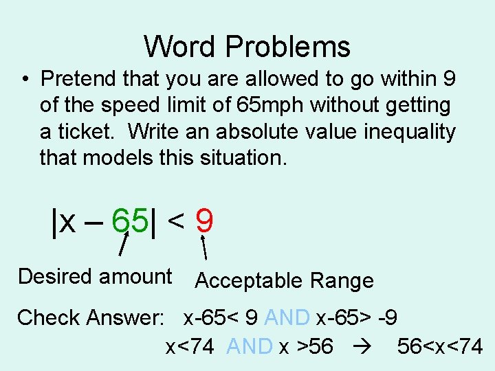 Word Problems • Pretend that you are allowed to go within 9 of the