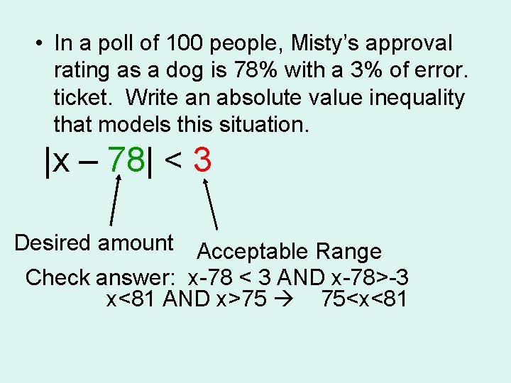  • In a poll of 100 people, Misty’s approval rating as a dog