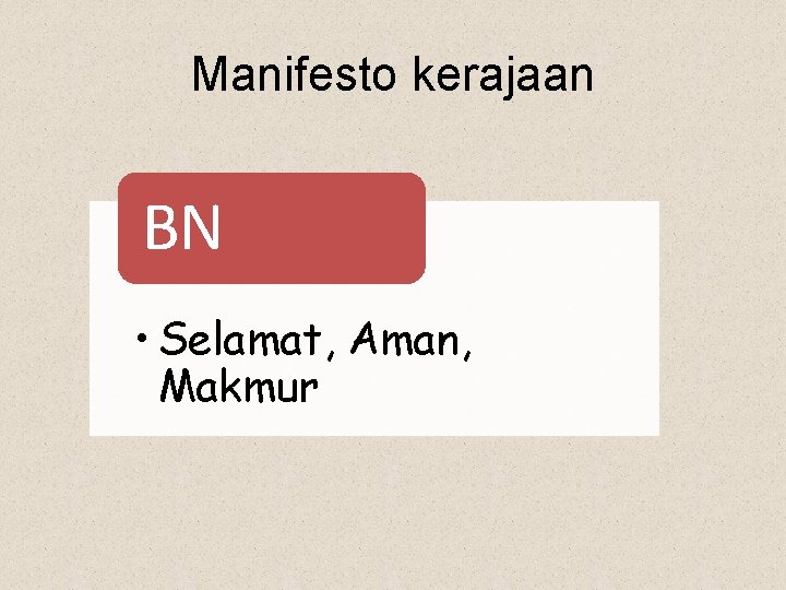Manifesto kerajaan BN • Selamat, Aman, Makmur 
