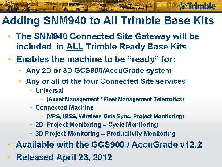 Adding SNM 940 to All Trimble Base Kits • The SNM 940 Connected Site