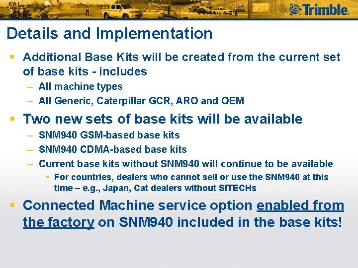 Details and Implementation § Additional Base Kits will be created from the current set