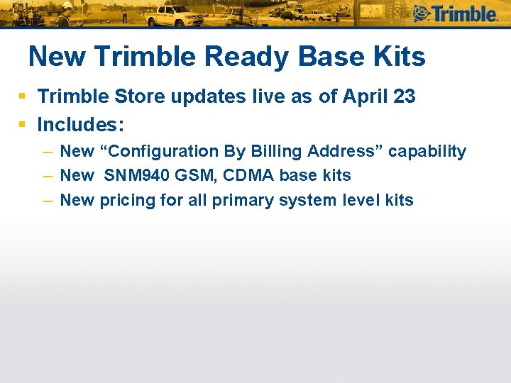 New Trimble Ready Base Kits § Trimble Store updates live as of April 23