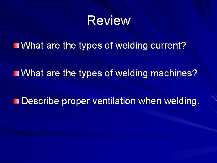 Review What are the types of welding current? What are the types of welding