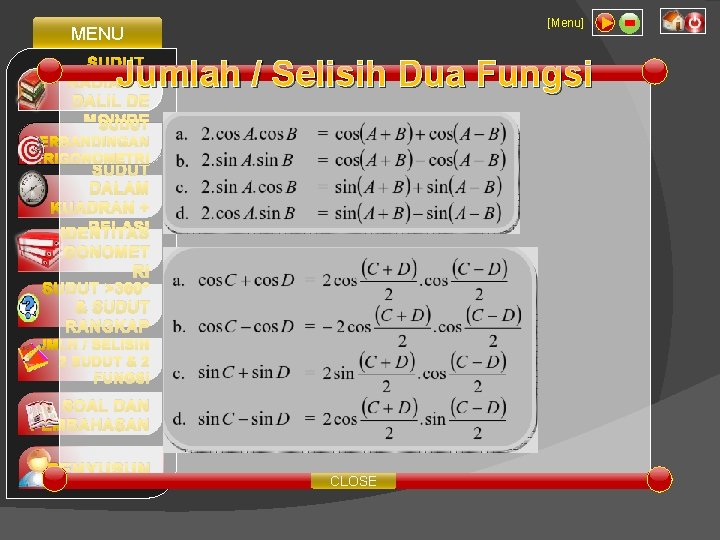 [Menu] MENU SUDUT, RADIAN & DALIL DE MOIVRE SUDUT Jumlah / Selisih Dua Fungsi