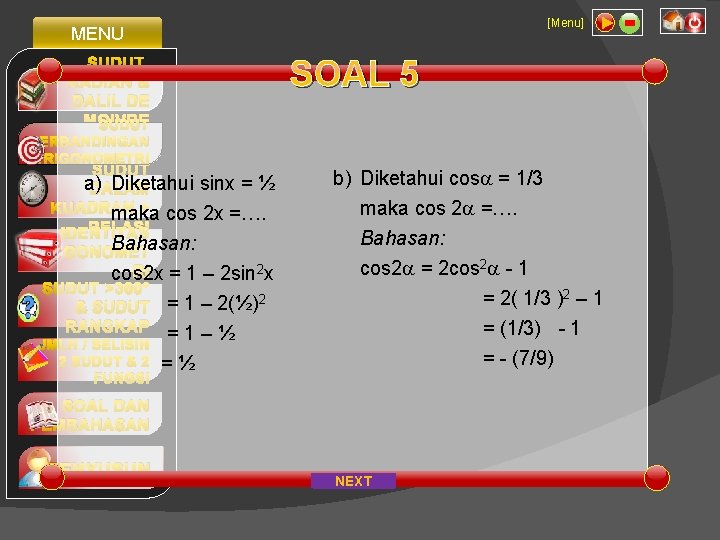 [Menu] MENU SUDUT, RADIAN & DALIL DE MOIVRE SUDUT SOAL 5 PERBANDINGAN TRIGONOMETRI SUDUT