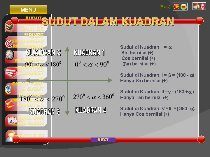 [Menu] MENU SUDUT, RADIAN & DALIL DE MOIVRE SUDUT DALAM KUADRAN PERBANDINGAN TRIGONOMETRI Sudut