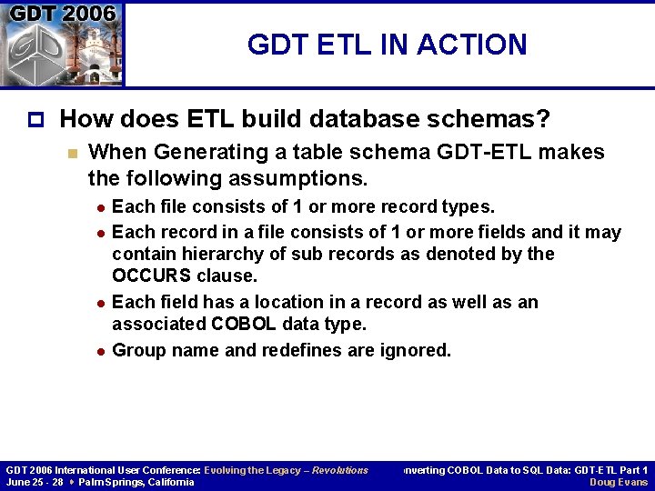 GDT ETL IN ACTION p How does ETL build database schemas? n When Generating GDT ETL IN ACTION p How does ETL build database schemas? n When Generating