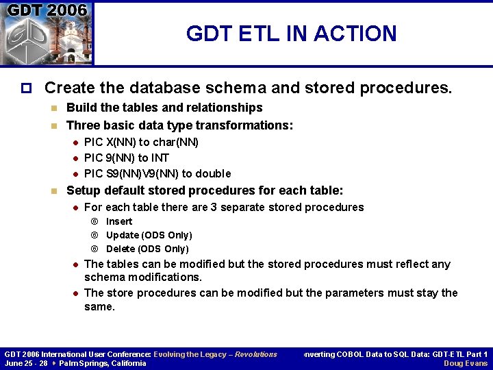 GDT ETL IN ACTION p Create the database schema and stored procedures. n n GDT ETL IN ACTION p Create the database schema and stored procedures. n n