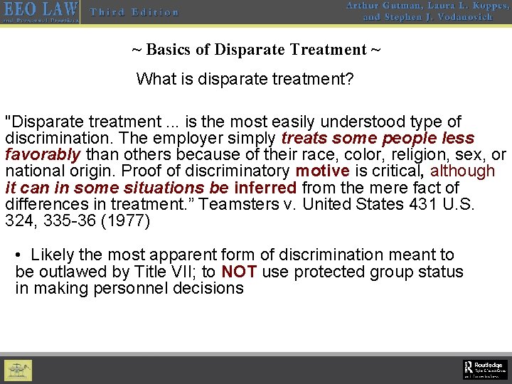 ~ Basics of Disparate Treatment ~ What is disparate treatment? "Disparate treatment. . .