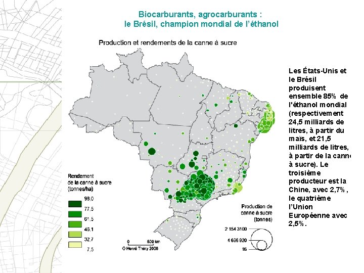 Biocarburants, agrocarburants : le Brésil, champion mondial de l’éthanol Les États-Unis et le Brésil