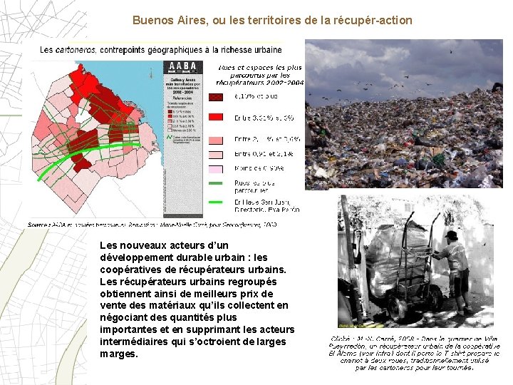 Buenos Aires, ou les territoires de la récupér-action Les nouveaux acteurs d’un développement durable