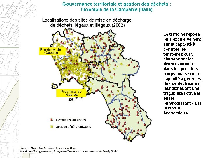 Gouvernance territoriale et gestion des déchets : l'exemple de la Campanie (Italie) Le trafic