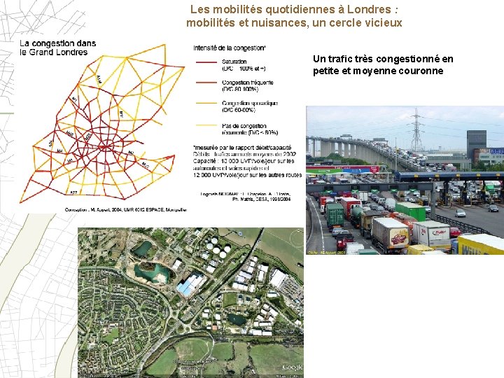 Les mobilités quotidiennes à Londres : mobilités et nuisances, un cercle vicieux Un trafic