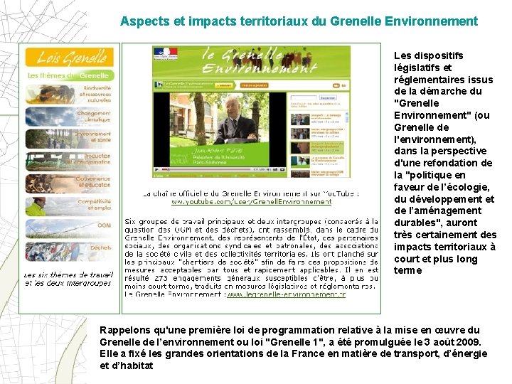 Aspects et impacts territoriaux du Grenelle Environnement Les dispositifs législatifs et réglementaires issus de