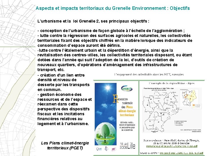 Aspects et impacts territoriaux du Grenelle Environnement : Objectifs L’urbanisme et la loi Grenelle