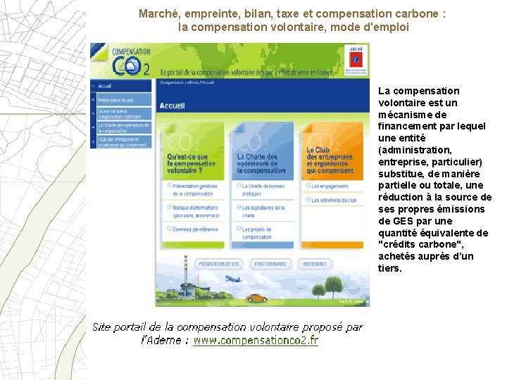 Marché, empreinte, bilan, taxe et compensation carbone : la compensation volontaire, mode d'emploi La