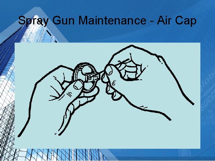 Spray Gun Maintenance - Air Cap 