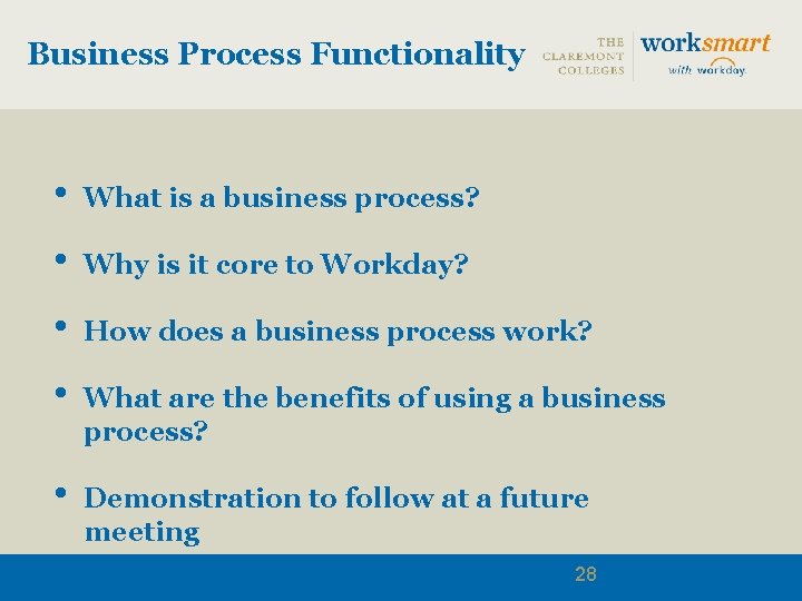 Business Process Functionality • What is a business process? • Why is it core