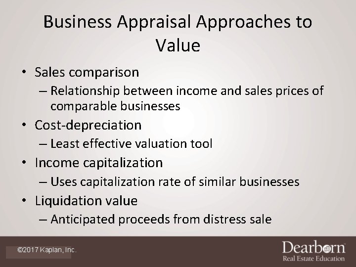 Business Appraisal Approaches to Value • Sales comparison – Relationship between income and sales