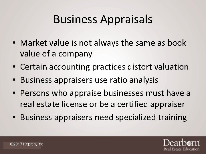 Business Appraisals • Market value is not always the same as book value of