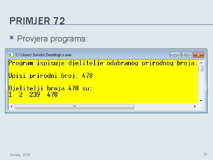 PRIMJER 72 § Provjera programa: Sanda, 2015. 35 