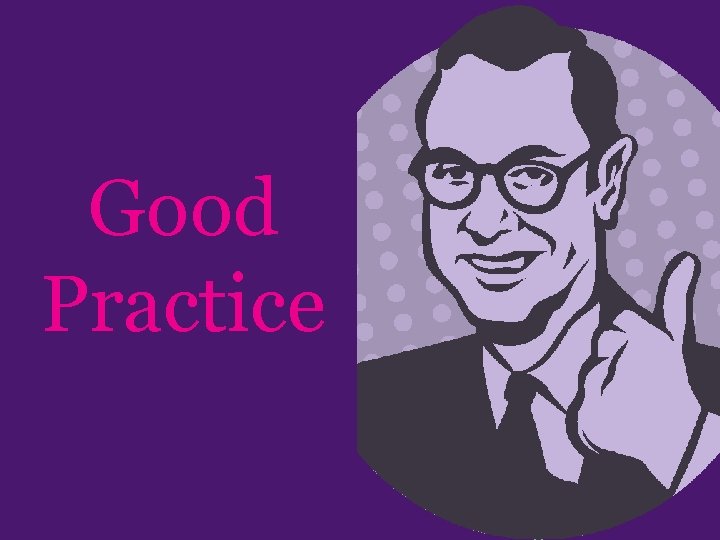 Good Practice 