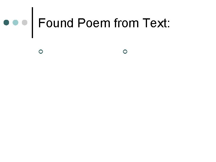 Found Poem from Text: ¢ ¢ 