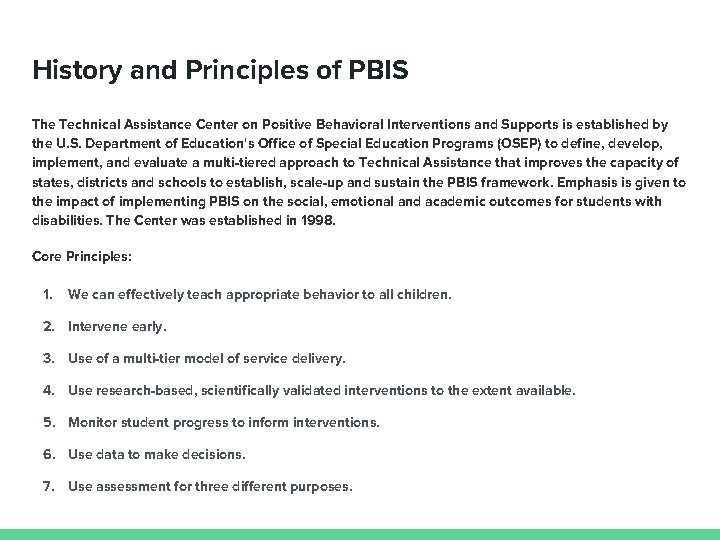 History and Principles of PBIS The Technical Assistance Center on Positive Behavioral Interventions and