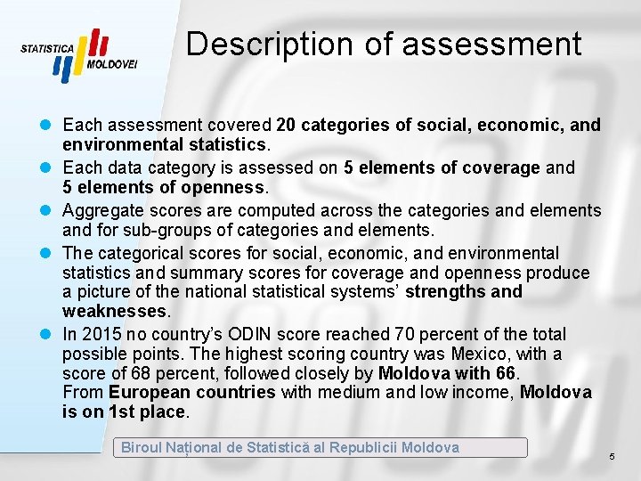 Description of assessment l Each assessment covered 20 categories of social, economic, and environmental