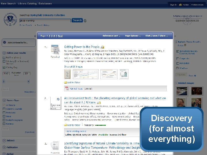 Discovery (for almost everything) 