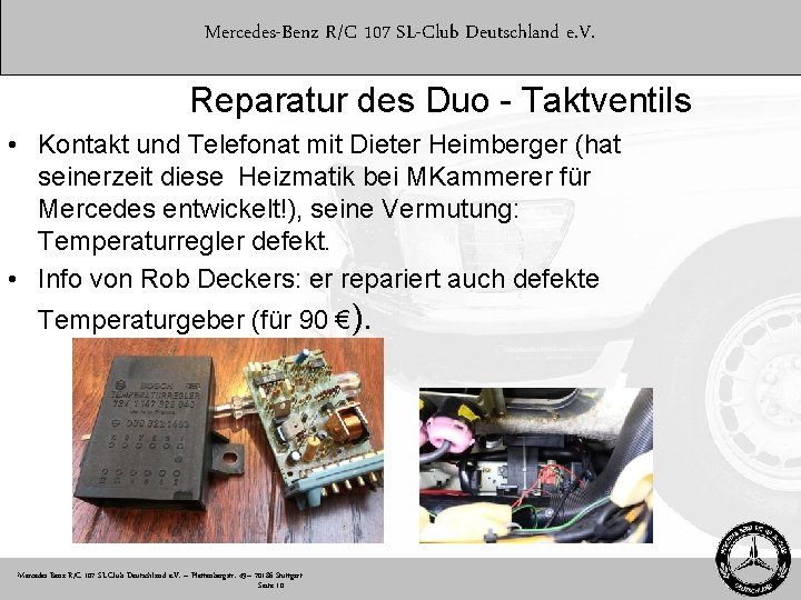 Mercedes-Benz R/C 107 SL-Club Deutschland e. V. Reparatur des Duo - Taktventils • Kontakt