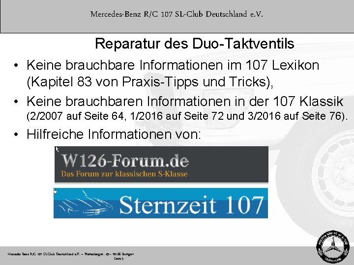 Mercedes-Benz R/C 107 SL-Club Deutschland e. V. Reparatur des Duo-Taktventils • Keine brauchbare Informationen