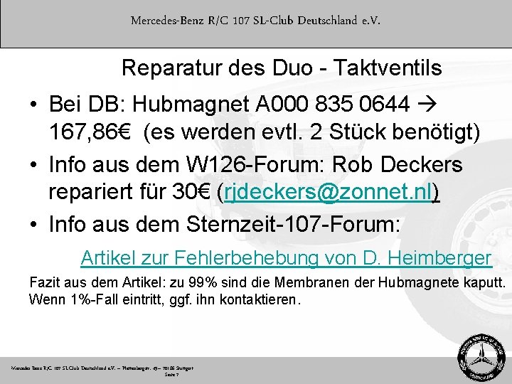 Mercedes-Benz R/C 107 SL-Club Deutschland e. V. Reparatur des Duo - Taktventils • Bei