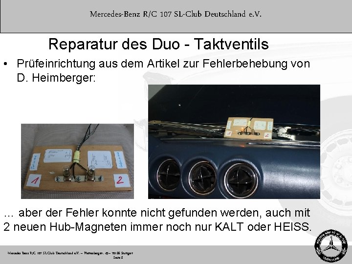 Mercedes-Benz R/C 107 SL-Club Deutschland e. V. Reparatur des Duo - Taktventils • Prüfeinrichtung