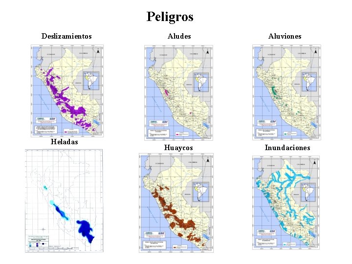 Peligros Deslizamientos Heladas Aludes Huaycos Aluviones Inundaciones 