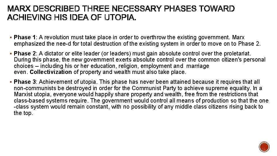 § Phase 1: A revolution must take place in order to overthrow the existing