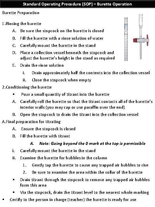 Standard Operating Procedure (SOP) – Burette Operation Burette Preparation 1. Rinsing the burette A.