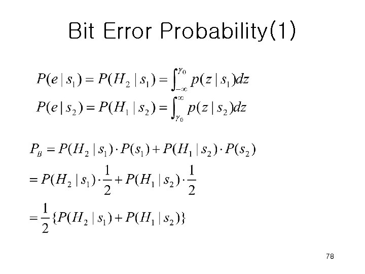 Bit Error Probability(1) 78 