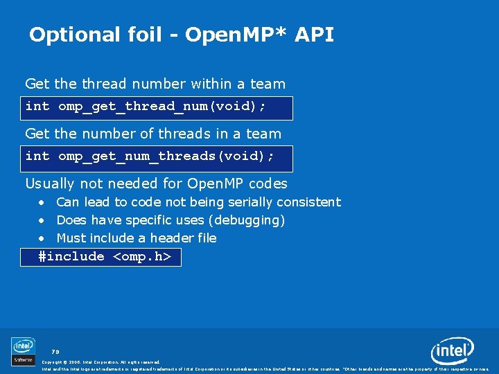 Optional foil - Open. MP* API Get the thread number within a team int