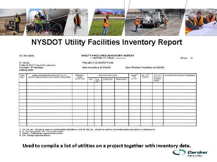 NYSDOT Utility Facilities Inventory Report Used to compile a list of utilities on a