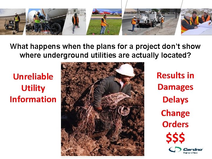 What happens when the plans for a project don’t show where underground utilities are What happens when the plans for a project don’t show where underground utilities are