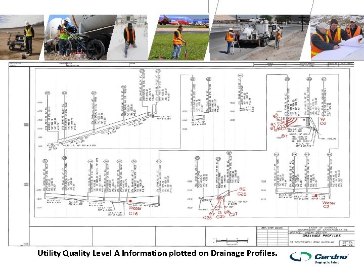 Utility Quality Level A Information plotted on Drainage Profiles. 