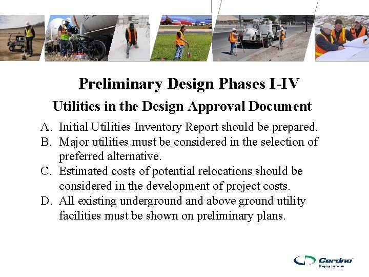 Preliminary Design Phases I-IV Utilities in the Design Approval Document A. Initial Utilities Inventory