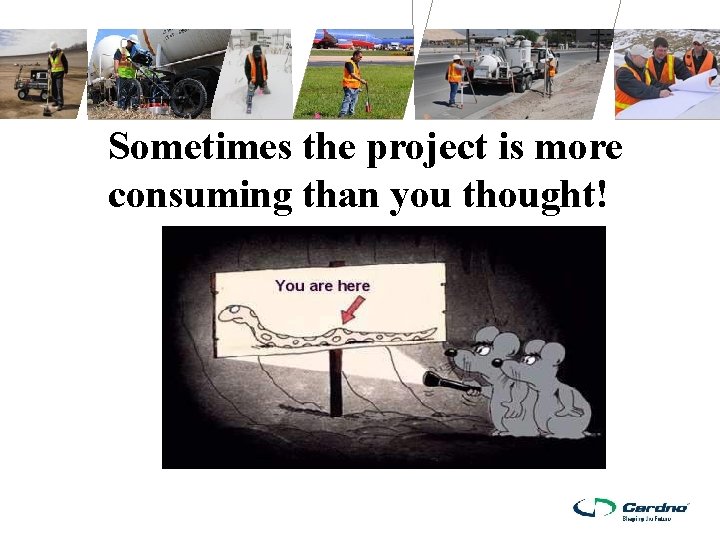Sometimes the project is more consuming than you thought! Sometimes the project is more consuming than you thought!
