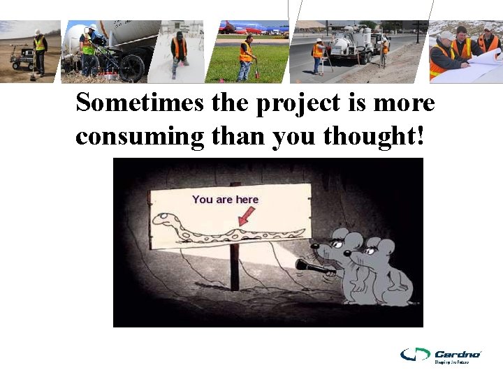 Sometimes the project is more consuming than you thought! 