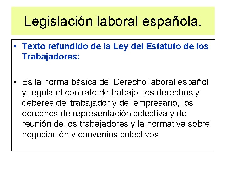 Legislación laboral española. • Texto refundido de la Ley del Estatuto de los Trabajadores: