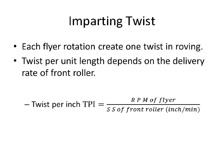Imparting Twist • 